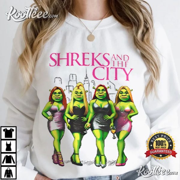 Shreks And The City Funny Shrek T-Shirt