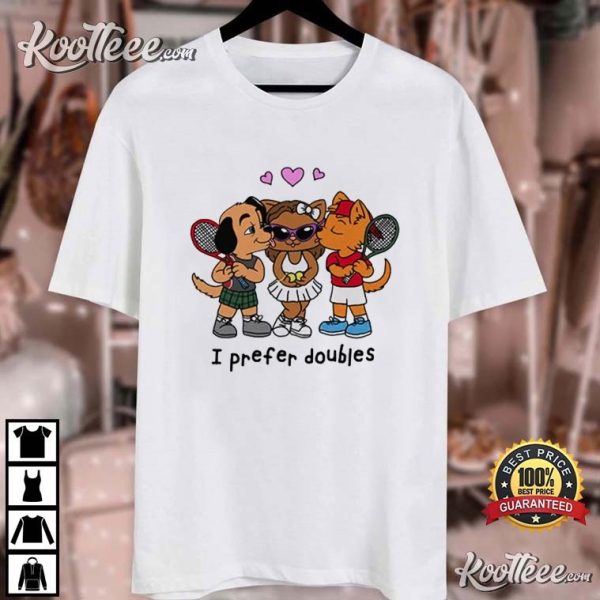 Challengers 2024 I Prefer Doubles T-Shirt