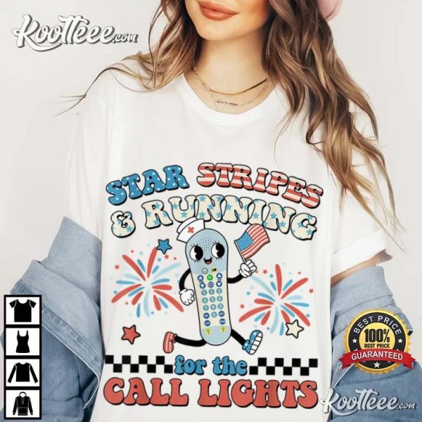 4th Of July ER Nurse Stars Stripes And Running For Call Lights T-Shirt