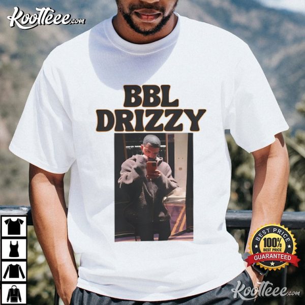 BBL Drizzy Drake T-Shirt