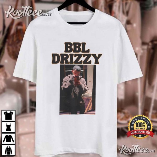 BBL Drizzy Drake T-Shirt