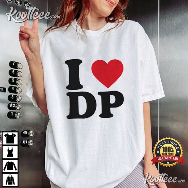 I Love DP Dolly Parton T-Shirt