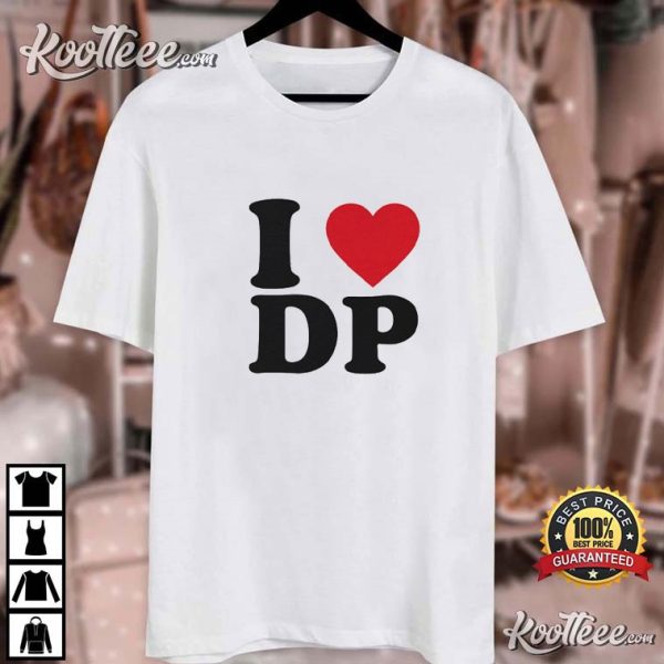 I Love DP Dolly Parton T-Shirt