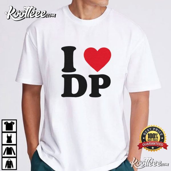 I Love DP Dolly Parton T-Shirt