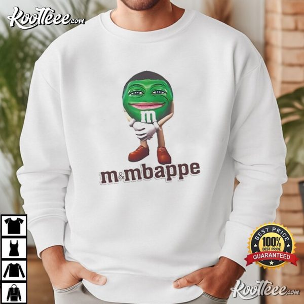 M&Mbappe Mbappe Funny Meme T-Shirt