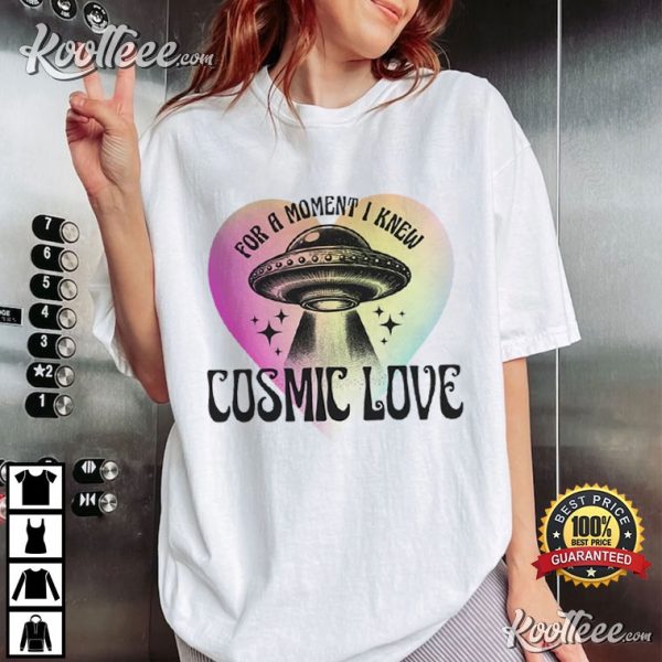 Down Bad For A Moment I Knew Cosmic Love TTPD UFO T-Shirt