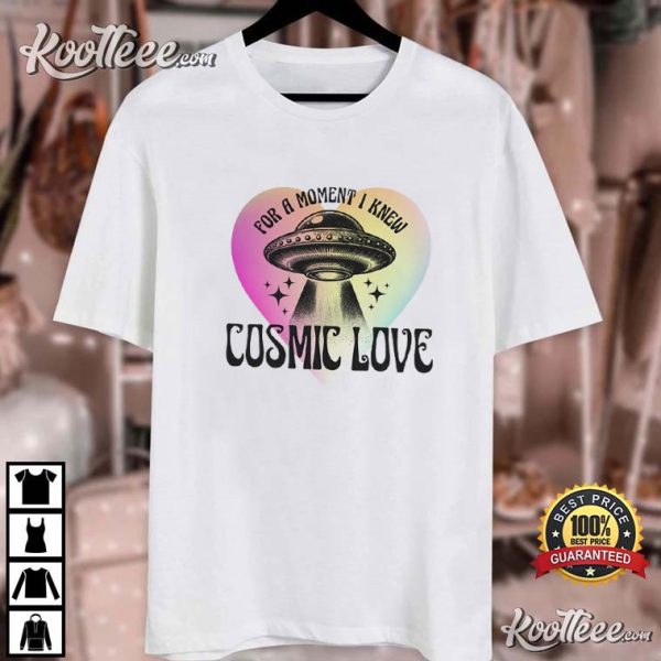 Down Bad For A Moment I Knew Cosmic Love TTPD UFO T-Shirt