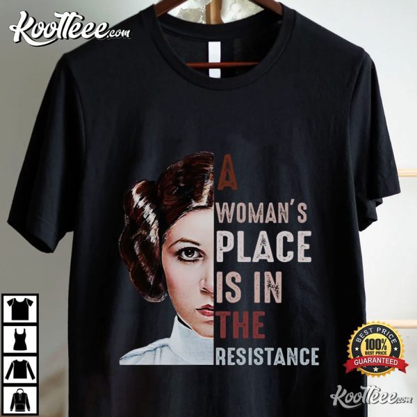 Princess Leia A Woman’s Place Is In The Resistance T-Shirt