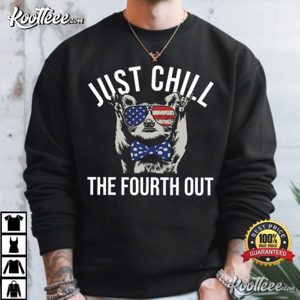 4th Of July Patriotic Raccoon Chill The Fourth Out T-Shirt