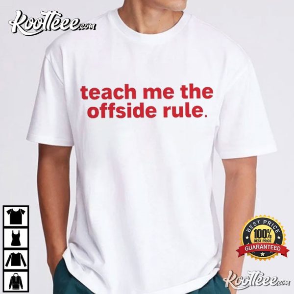 Teach Me The Offside Rule Football Euros Slogan T-Shirt