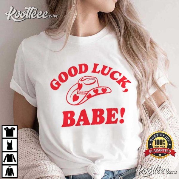 Chappell Roan Good Luck Babe Pride Gift T-Shirt