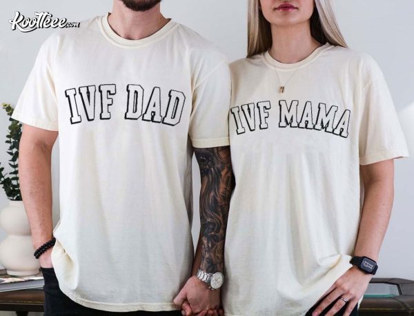 IVF Dad And IVF Mama Fertility Gifts Transfer Day Couple Shirts