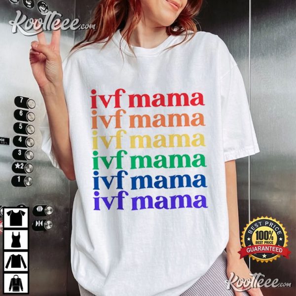 IVF Mama Rainbow Pride Couple Gift Transfer Day T-Shirt
