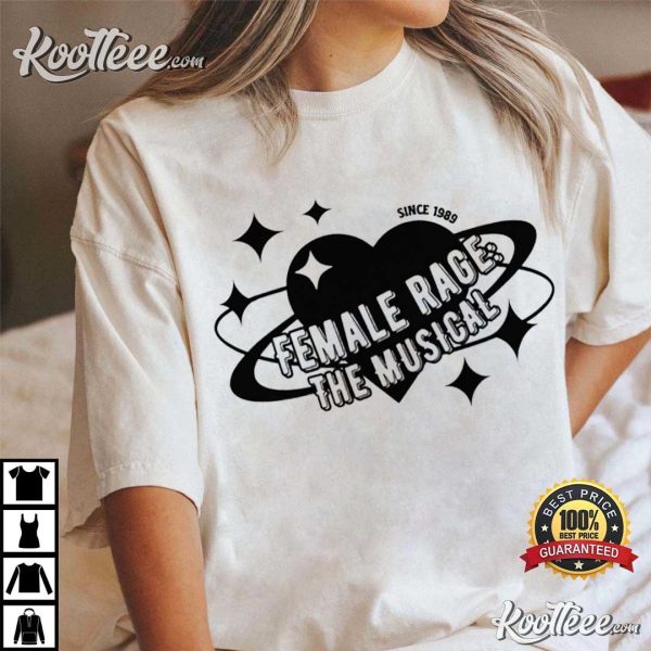 Retro Female Rage The Musical Since 1989 Gift For Swiftie T-Shirt