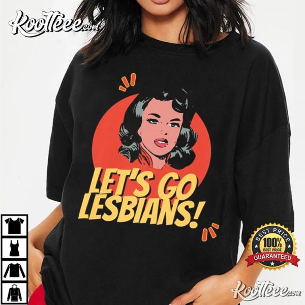 Lets Go Lesbians Retro Lesbian Gifts WLW T-Shirt