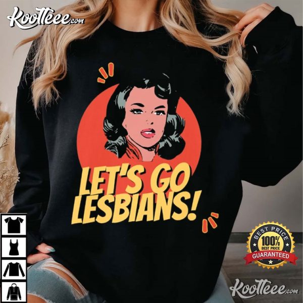 Lets Go Lesbians Retro Lesbian Gifts WLW T-Shirt