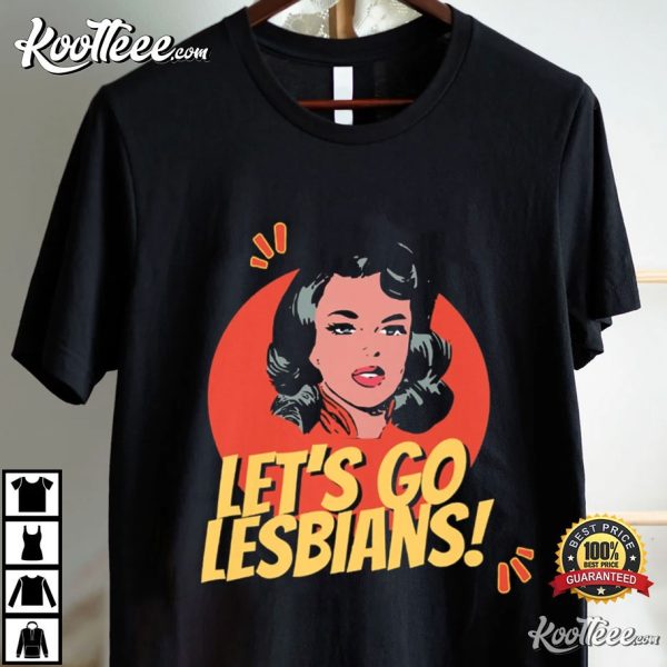 Lets Go Lesbians Retro Lesbian Gifts WLW T-Shirt