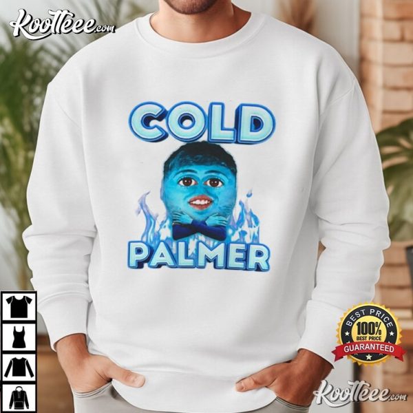 Cold Palmer Funny Meme Cole Palmer T-Shirt