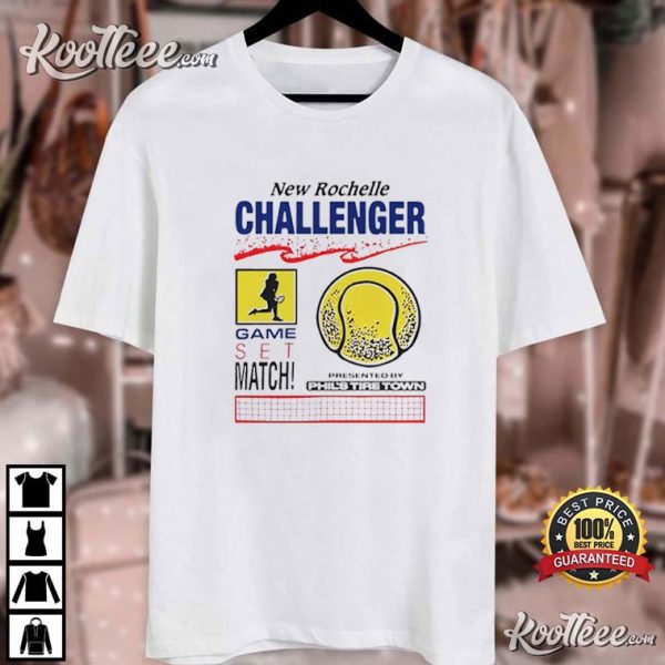 New Rochelle Challenger Game Set Match T-Shirt