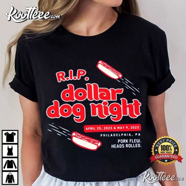 RIP Dollar Dog Night Philadelphia Baseball Philly Sports T-Shirt