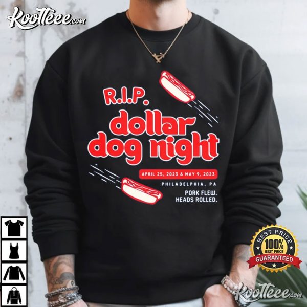 RIP Dollar Dog Night Philadelphia Baseball Philly Sports T-Shirt