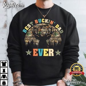 Hunter Dad Best Buckin Dad Ever Deer Hunting T-Shirt Hunter Dad Best Buckin Dad Ever Deer Hunting T Shirt (3)