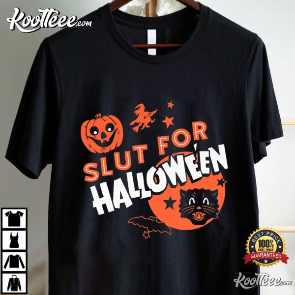 Slut For Halloween T-Shirt