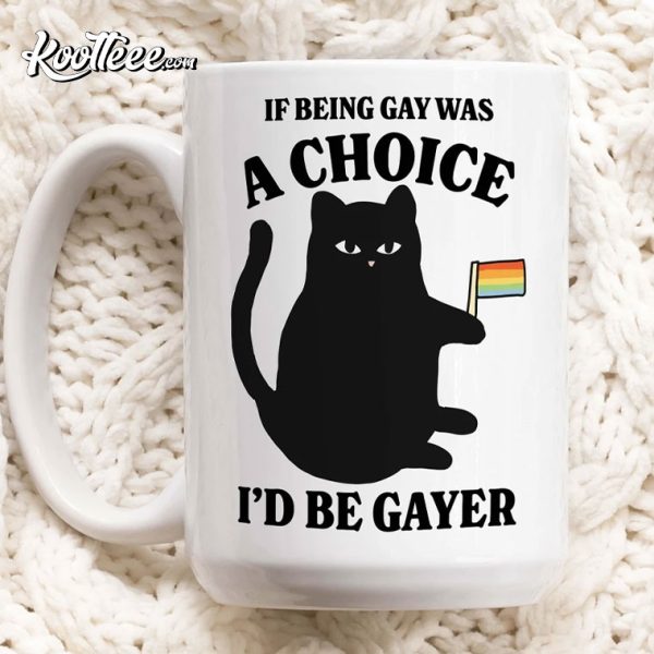 Gay Cat Pride Flag If Being Gay Was A Choice Funny LGBTQ Mug