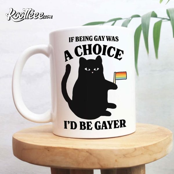 Gay Cat Pride Flag If Being Gay Was A Choice Funny LGBTQ Mug