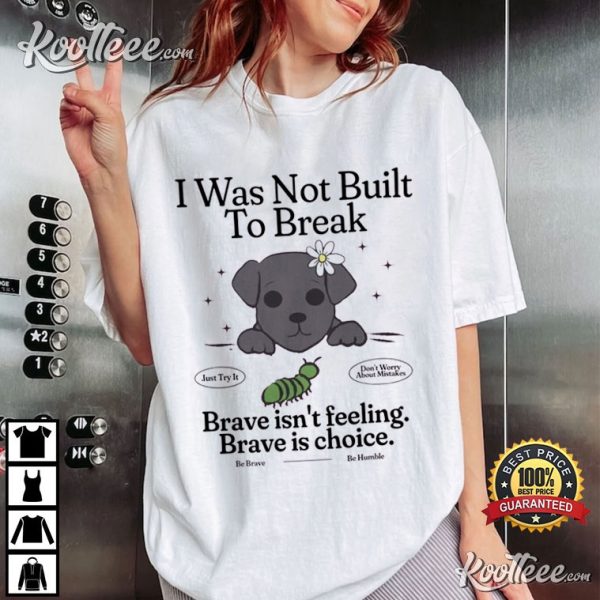 Brave Chiweenie Positive Motivational Inspirational T-Shirt