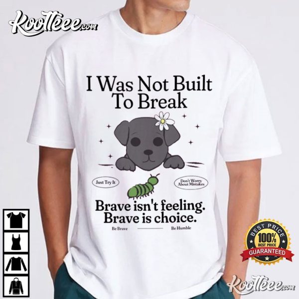 Brave Chiweenie Positive Motivational Inspirational T-Shirt