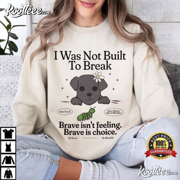 Brave Chiweenie Positive Motivational Inspirational T-Shirt