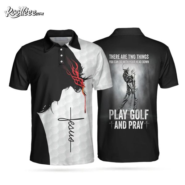 My Head Down When Play Golf And Pray Christian Love Golf Polo Shirt