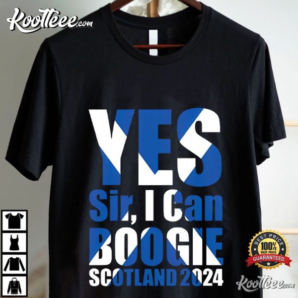 Yes Sir I Can Boogie Scotland Euro 2024 T-Shirt