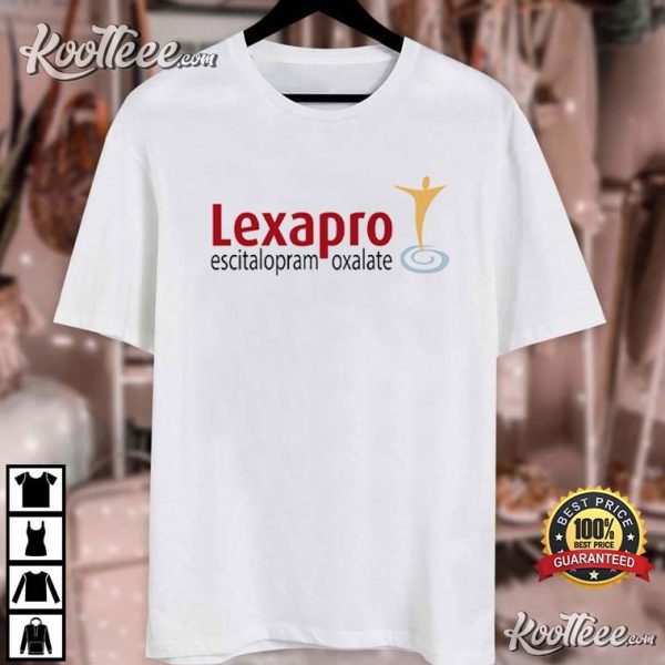 Antidepressant Lexapro Escitalopram Oxalate Mental Health T-Shirt