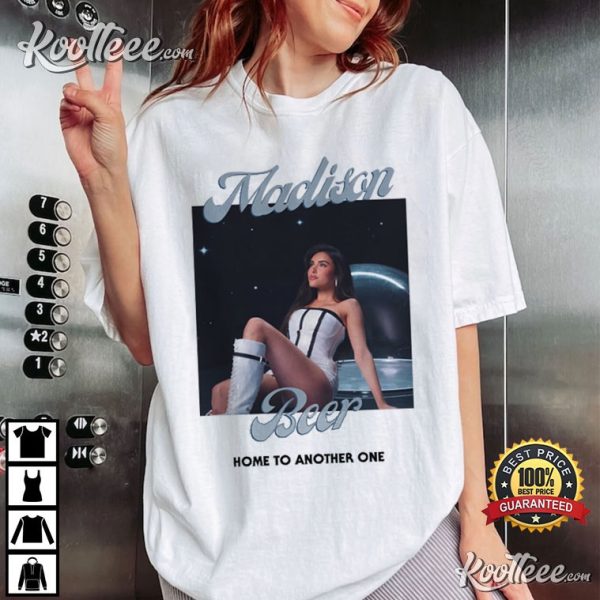 Madison Beer Home To Another One T-Shirt