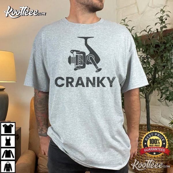 Cranky Funny Fishing Gift Father’s Day T-Shirt