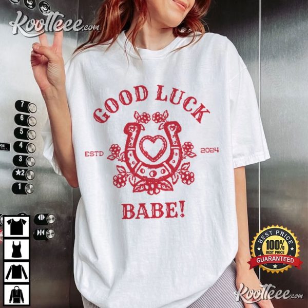 Chappell Roan Good Luck Babe T-Shirt