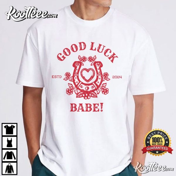 Chappell Roan Good Luck Babe T-Shirt