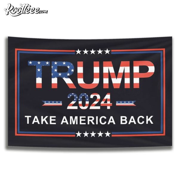 Trump 2024 Take America Back Election Flag