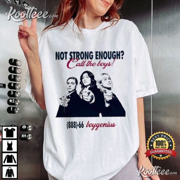 Call Boygenius Not Strong Enough Gift For Fan T-Shirt