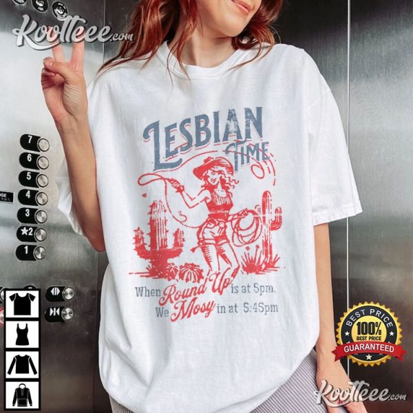 Lesbian Time Cowgirl LGBTQ Pride T-Shirt