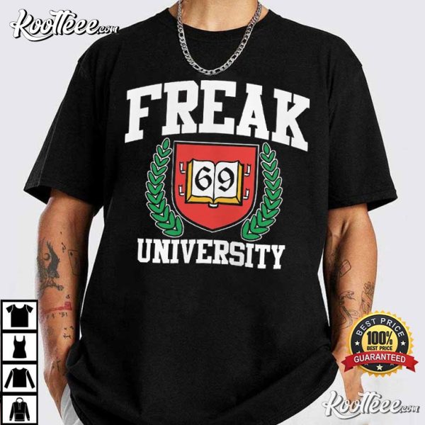 Freak University 69 T-Shirt