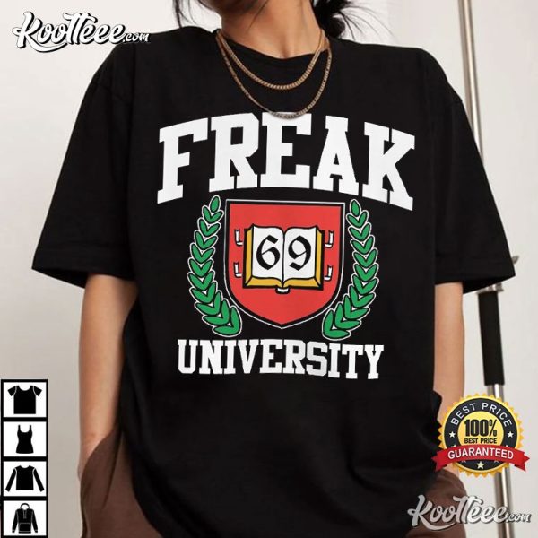 Freak University 69 T-Shirt