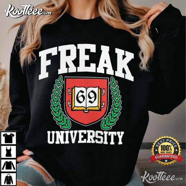 Freak University 69 T-Shirt