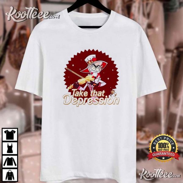 Lucifer Magne Hazbin Hotel Take That Depression T-Shirt