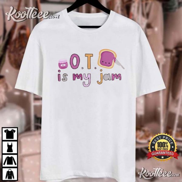 Occupational Therapy OT Is My Jam Therapist T-Shirt