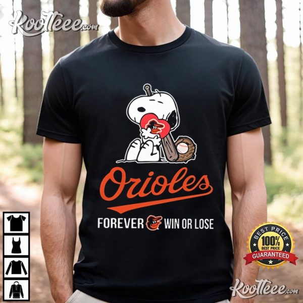 Baltimore Orioles MLB Snoopy Forever Win Or Lose T-Shirt