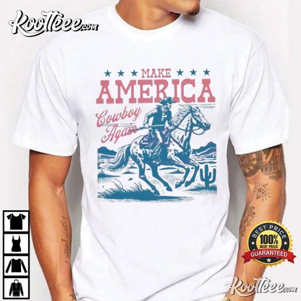 Make America Cowboy Again Western Rodeo T-Shirt