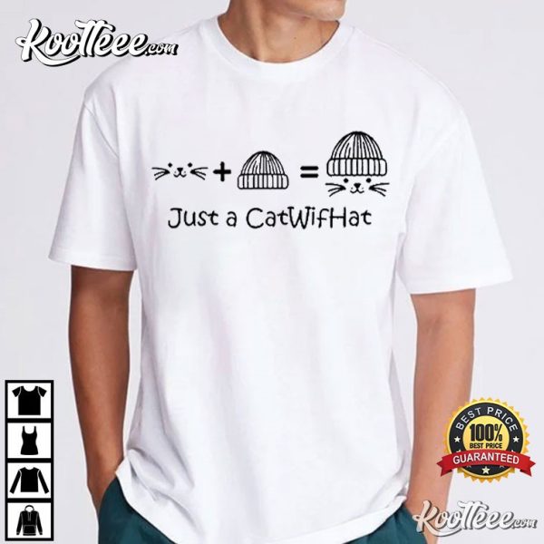 Just A Catwifhat Funny T-Shirt